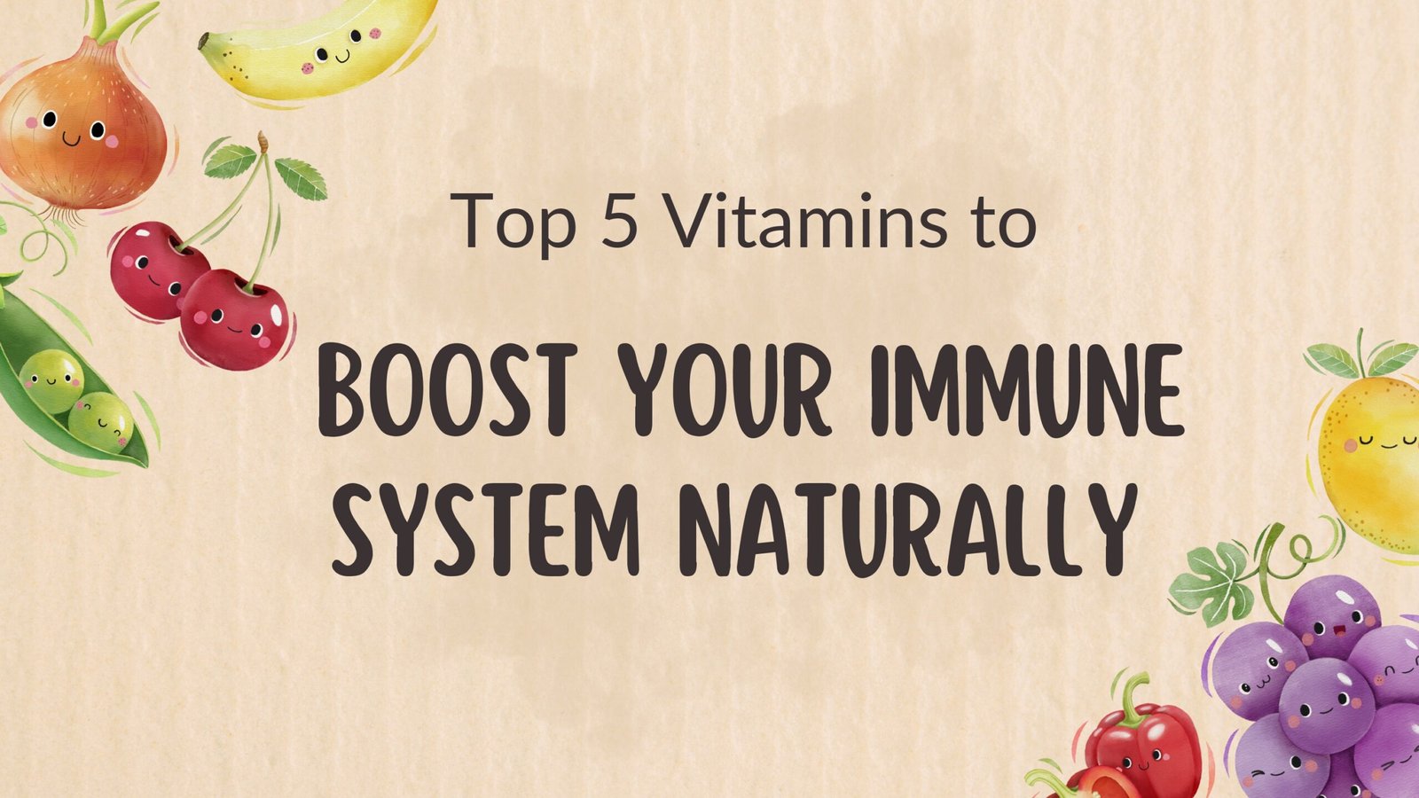 Top 5 Vitamins to Boost Your Immune System Naturally